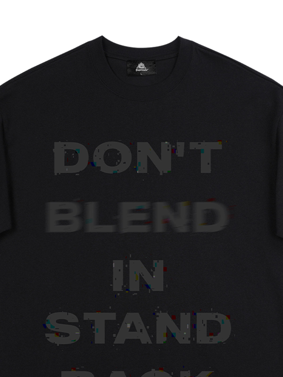 Original "Don't Blend In, Stand Back" Slogan T-Shirt