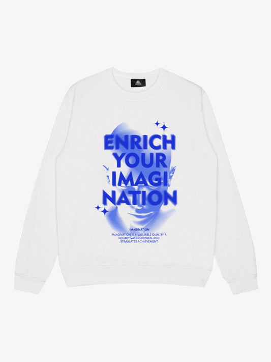 Enrich Your Imagination Graphic Sweatshirt for Casual Wear 
