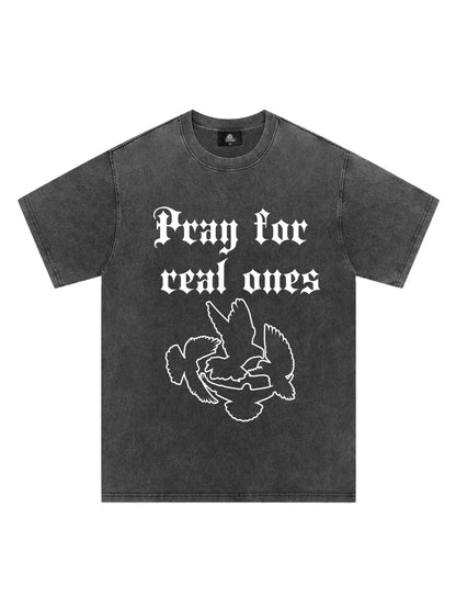 Original Pray for Real Ones Graphic T-Shirt 