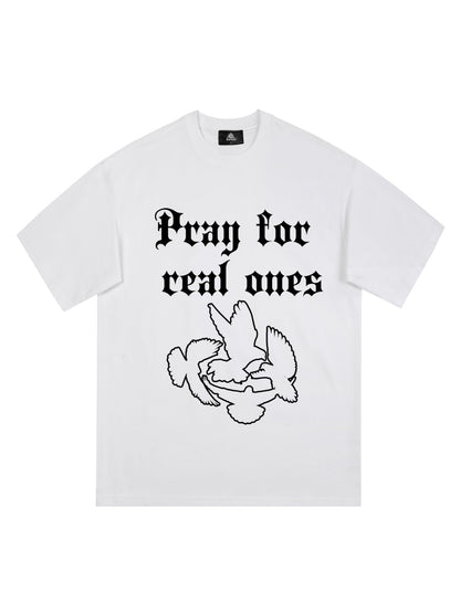 Original Pray for Real Ones Graphic T-Shirt 