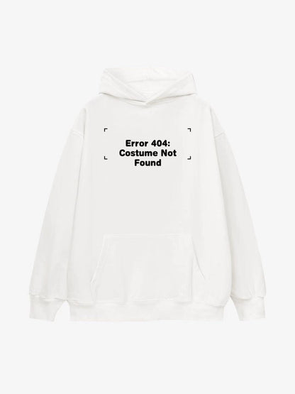 Error 404 Costume Not Found Print Cotton Hoodie 