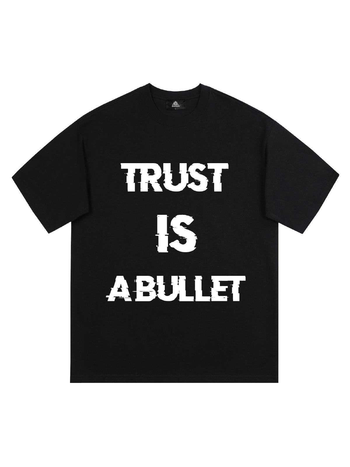 Original ”Trust is a Bullet“ Graphic Slogan T-Shirt