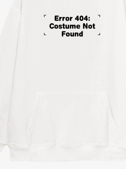 Error 404 Costume Not Found Hoodie 