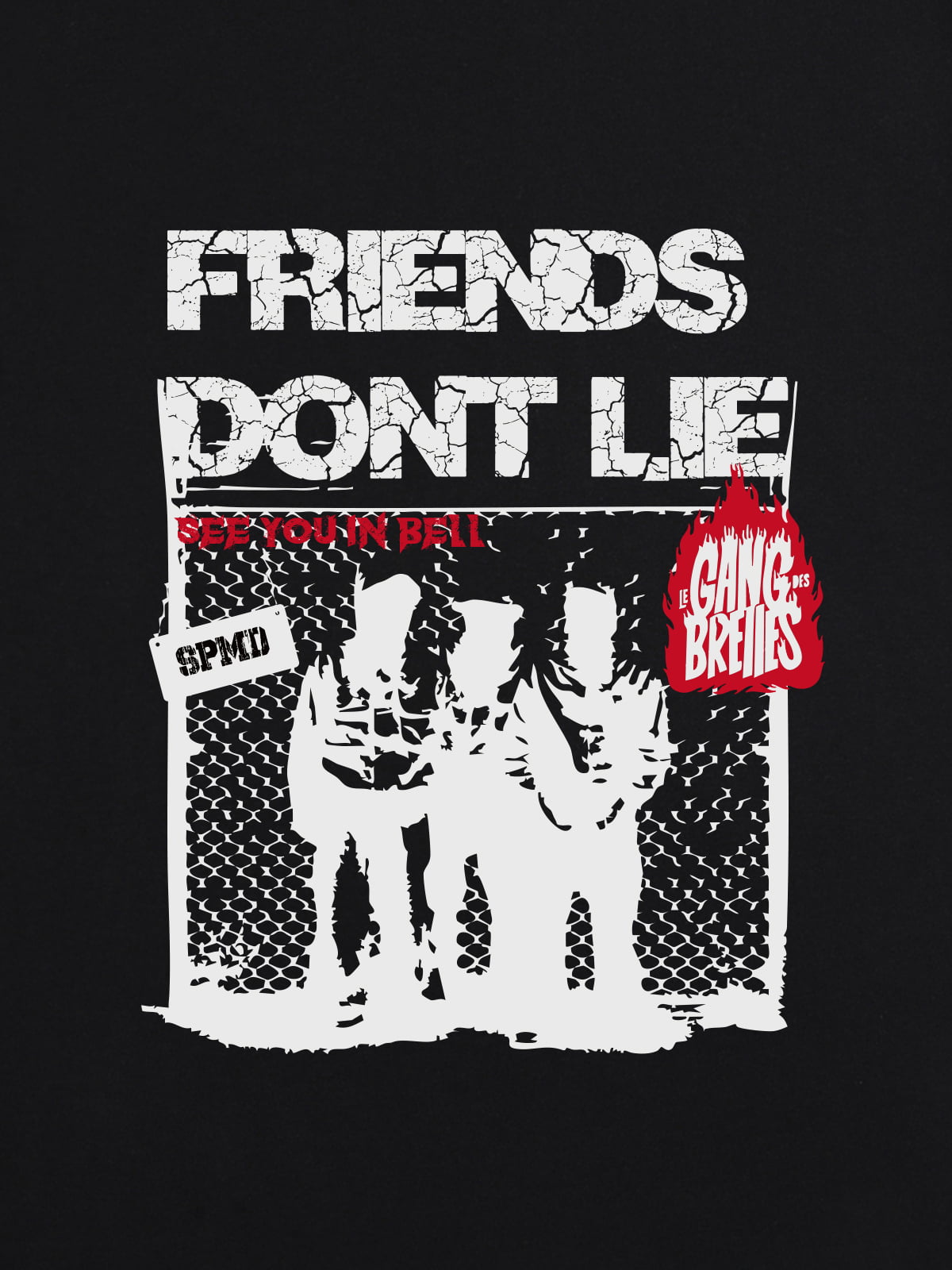 Original "Friends Don't Lie" Print T-Shirt 