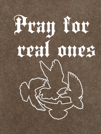 Original Pray for Real Ones Graphic T-Shirt 