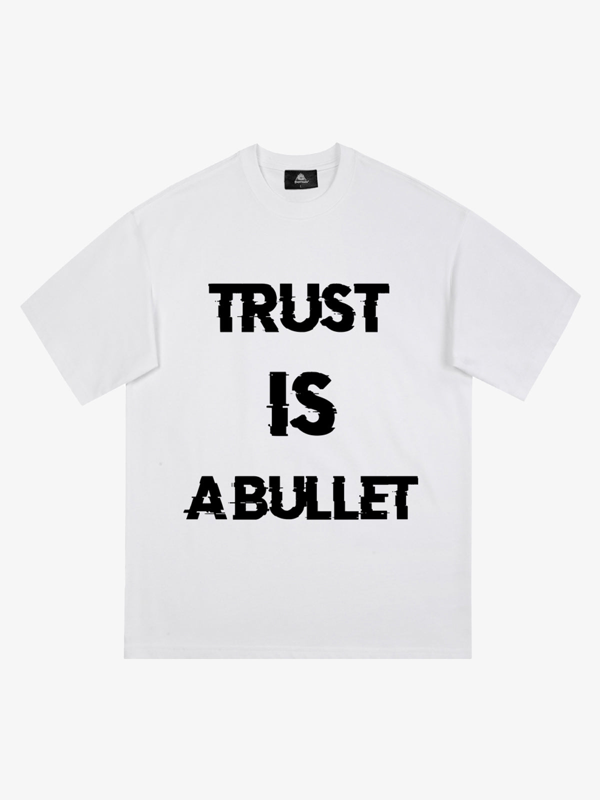 Original ”Trust is a Bullet“ Graphic Slogan T-Shirt 