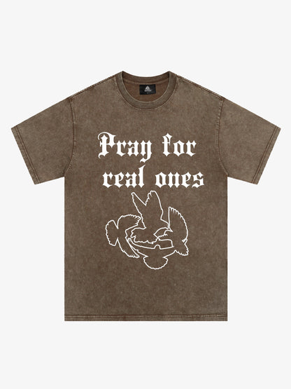 Original Pray for Real Ones Graphic T-Shirt 