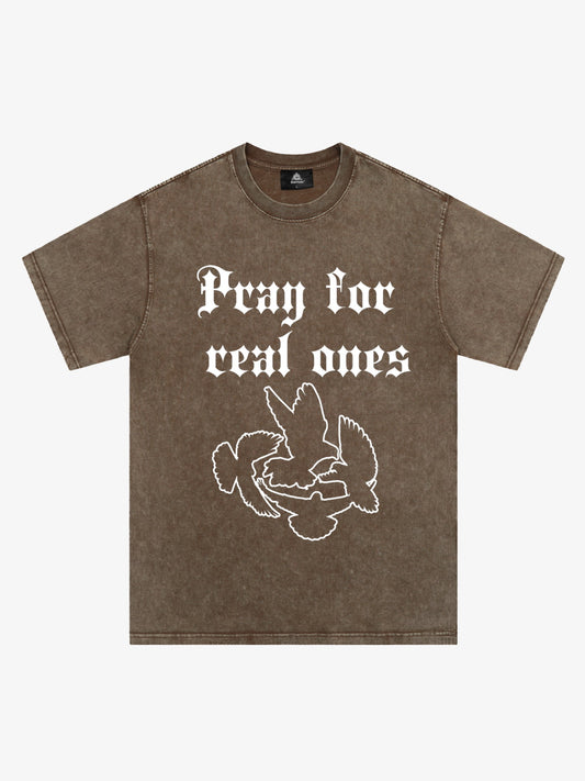 Original Pray for Real Ones Graphic T-Shirt 