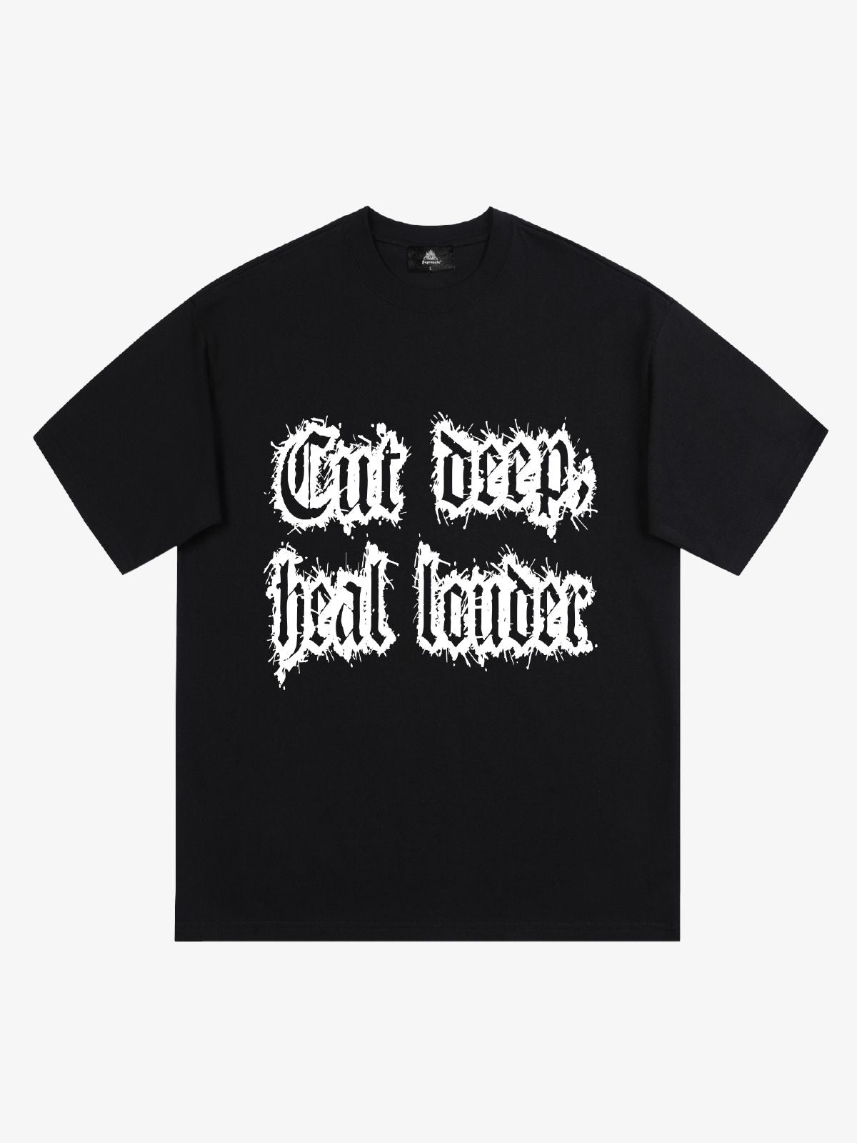 Original "Cut Deep Heal Louder" Graphic T-Shirt 