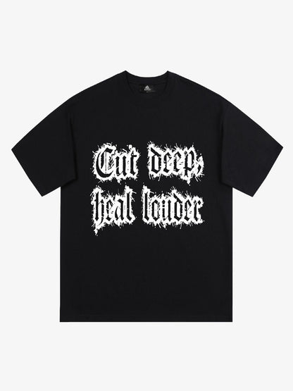 Original "Cut Deep Heal Louder" Graphic T-Shirt 