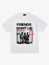 Original "Friends Don't Lie" Print T-Shirt 