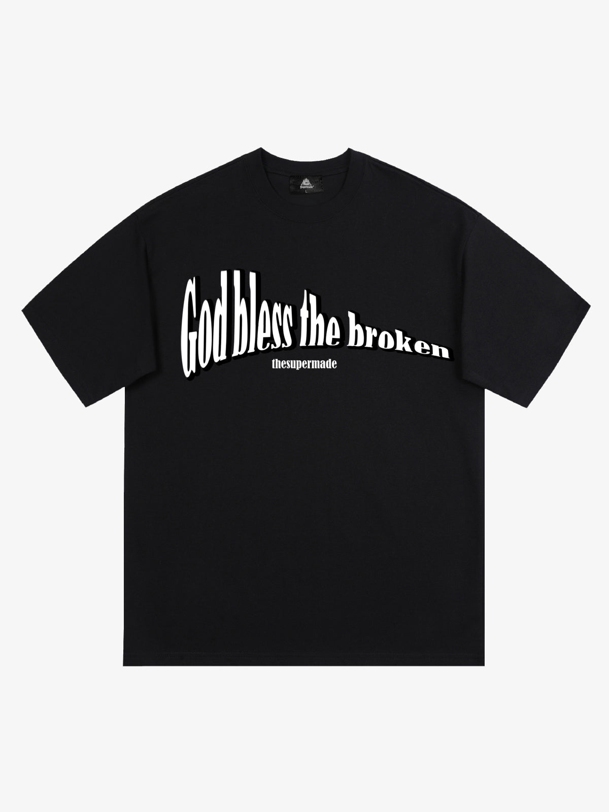 Original "God Bless The Broken" Slogan T-shirt 