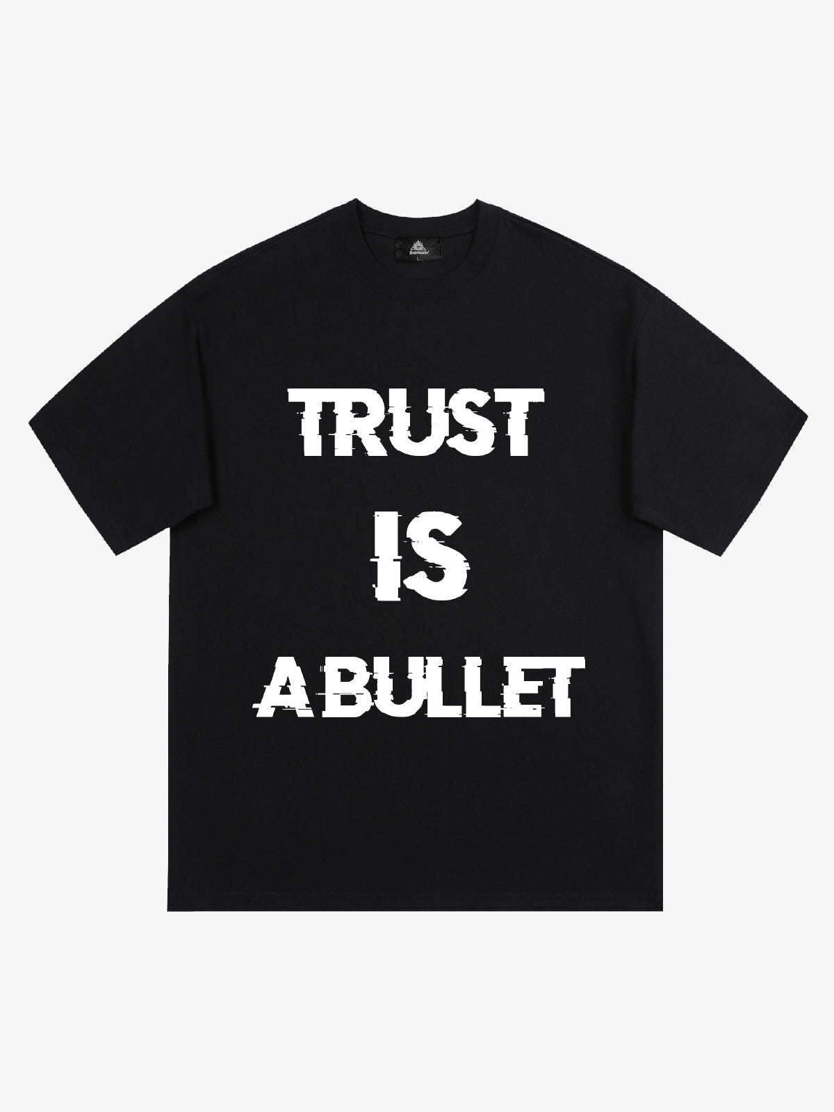 Original ”Trust is a Bullet“ Graphic Slogan T-Shirt 