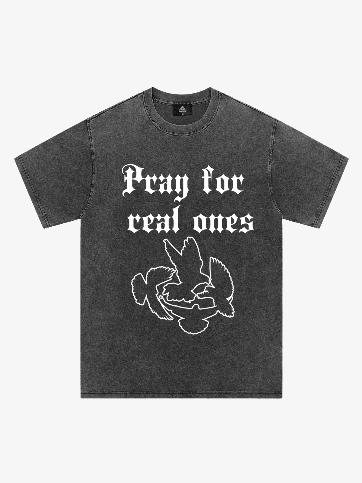 Original Pray for Real Ones Graphic T-Shirt 