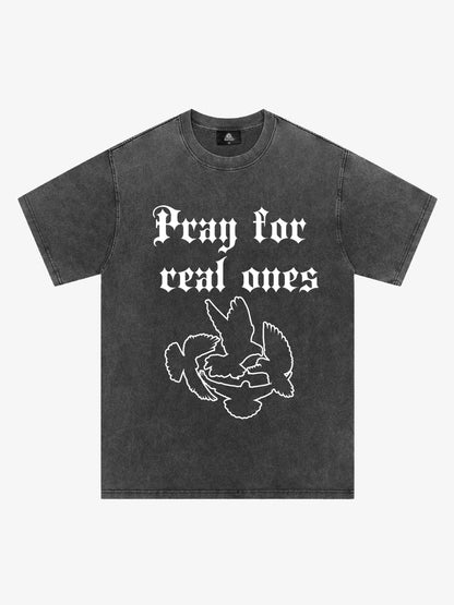 Original Pray for Real Ones Graphic T-Shirt 