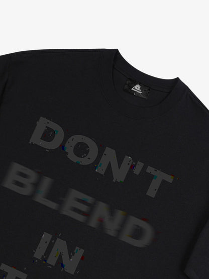 Original "Don't Blend In, Stand Back" Slogan T-Shirt 