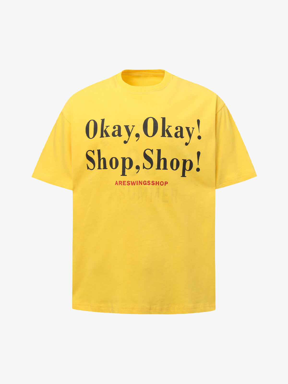 “Okay,Okay! Shop, Shop!" Slogan Graphic T-Shirt 