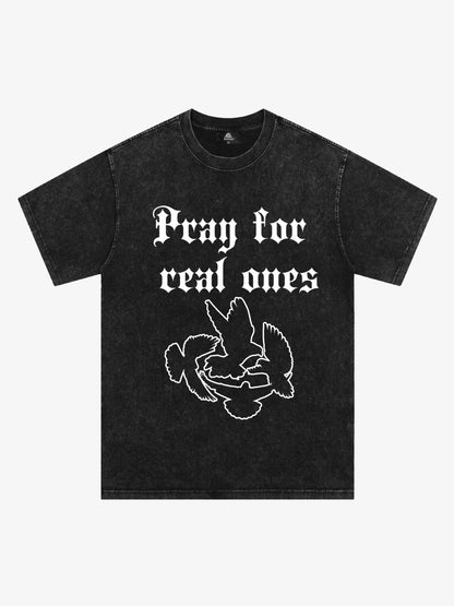 Original Pray for Real Ones Graphic T-Shirt 